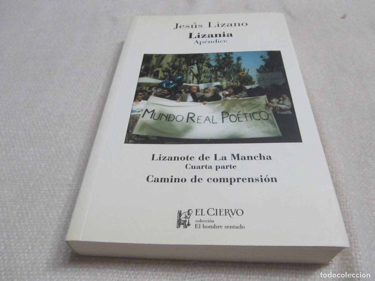Libros de segunda mano: LIZANIA,APENDICE, JESUS LIZANO,LIZANOTE DE LA MANCHA,CUARTA PARTE,CAMINO DE COMPRENSION