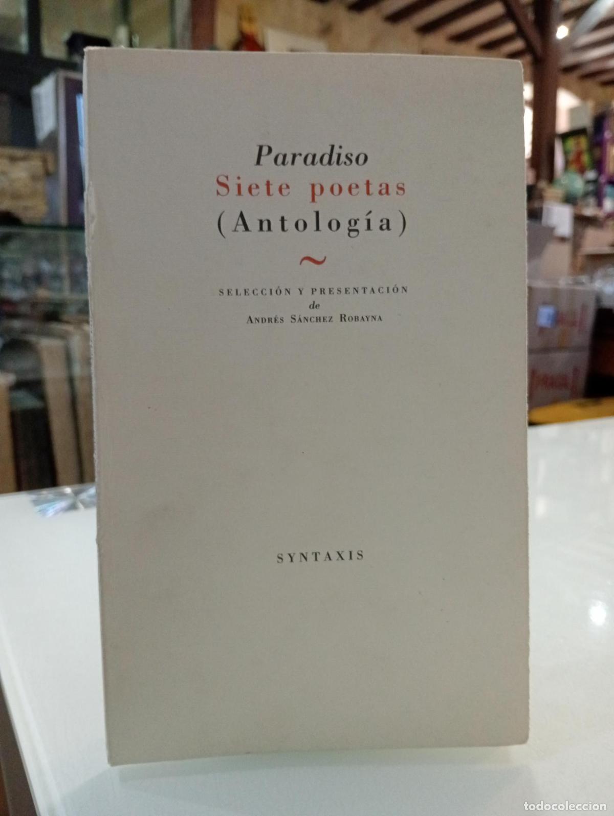 Second hand books: Paradiso. Siete poetas (Antolog&iacute;a) - S&aacute;nchez Robayna, Andr&eacute;s.