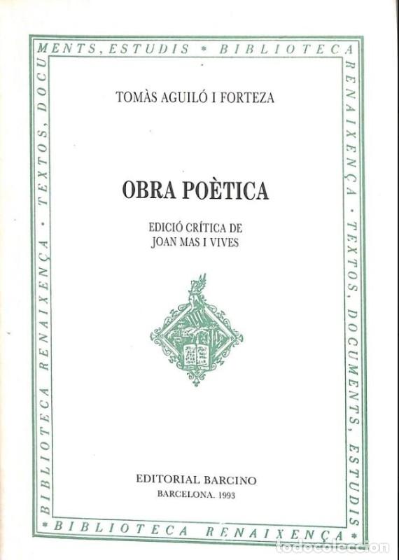 Libros de segunda mano: Obra Po&eacute;tica - Tom&agrave;s Aguil&oacute; i Forteza - Editorial Barcino - Biblioteca Renaixen&ccedil;a, Vol: 6