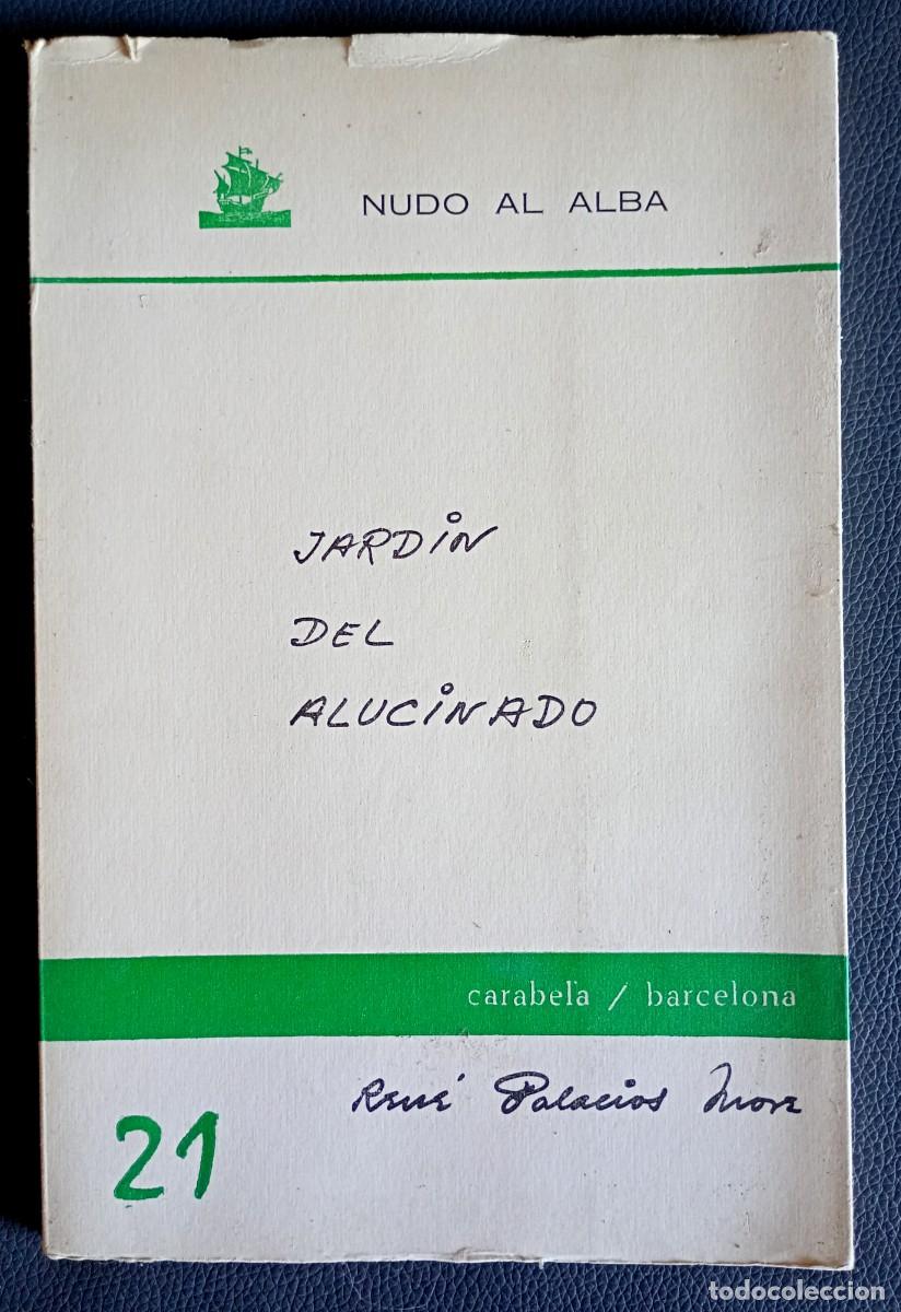 Libros de segunda mano: Ren&eacute; Palacios More . Jard&iacute;n del alucinado