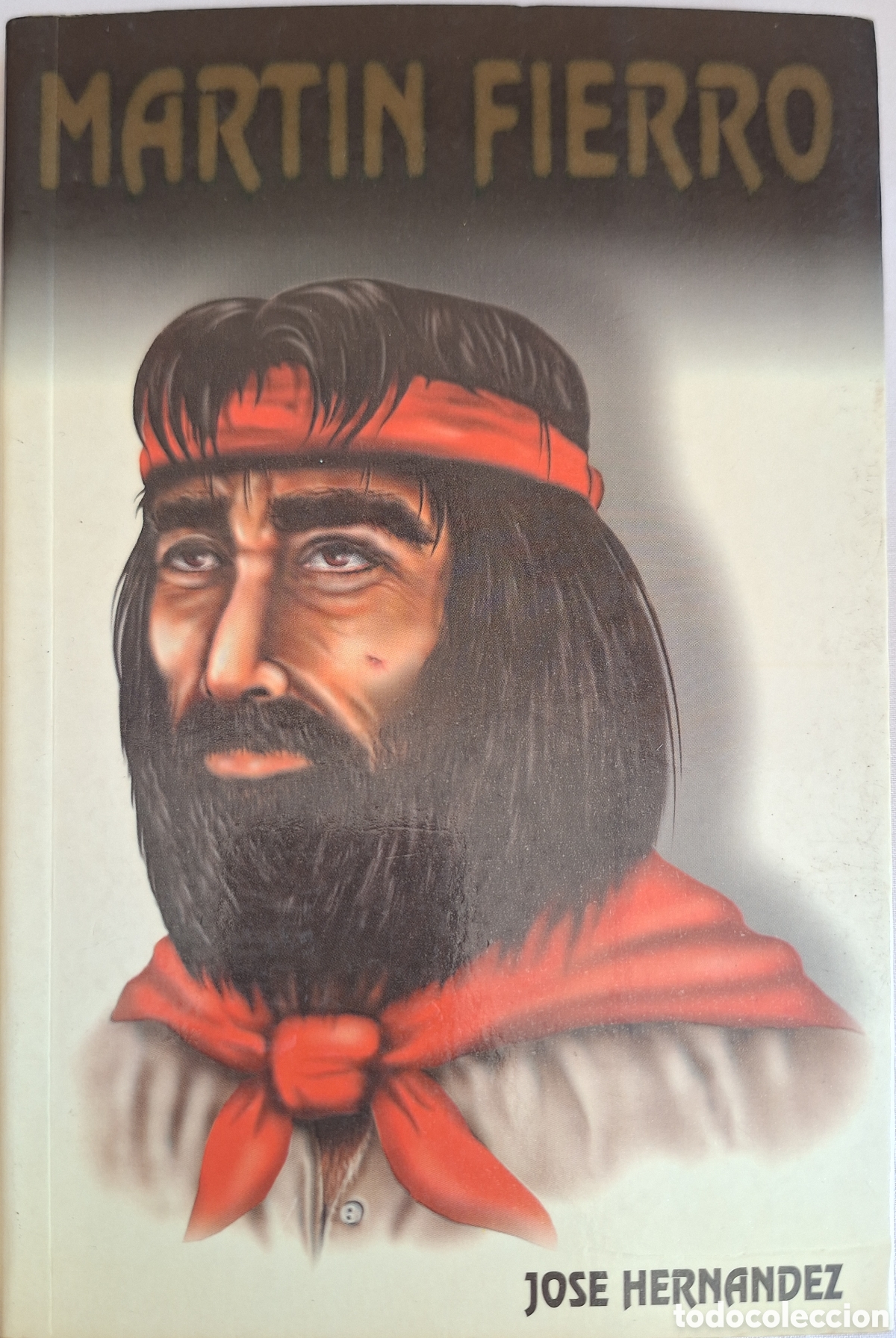 Libros de segunda mano: MART&Iacute;N FIERRO - JOS&Eacute; HERN&Aacute;NDEZ - ED. BETINA (Argentina)