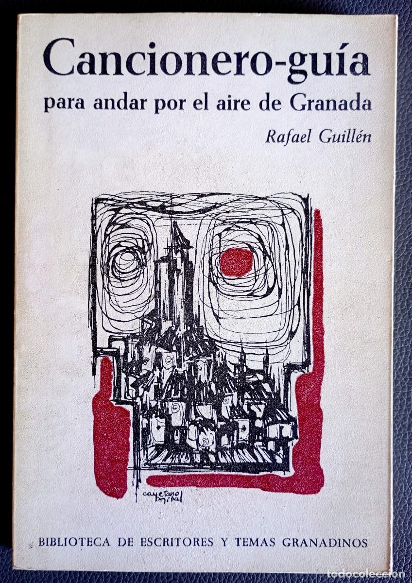 Libros de segunda mano: Rafael Guill&eacute;n . Cancionero-gu&iacute;a para andar por el aire de Granada