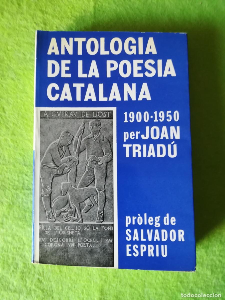 Libros de segunda mano: Antologia de la poesia catalana 1900 1950 Joan Triadu selecta 1981