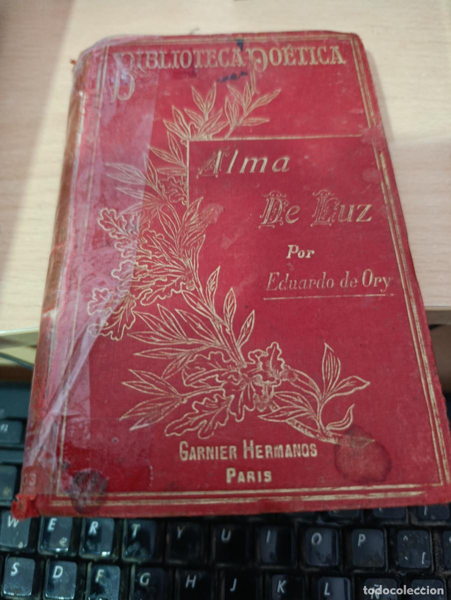 Libros de segunda mano: BIBLIOTECA POETICA. ALMA DE LUZ POR EDUARDO DE OPY