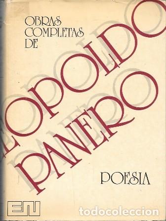 Libros de segunda mano: OBRAS COMPLETA DE LEOPOLDO PANERO - POESIAS (1928-1962) - PANERO, LEOPOLDO - A-POE-2616
