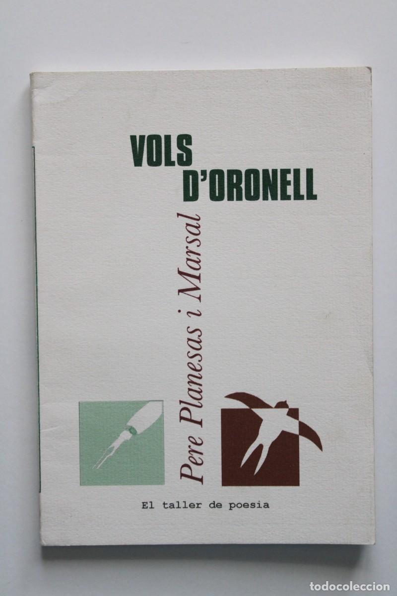 Libros de segunda mano: Pere Planesas i Marsal - Vols d'oronell - El taller de poesia Emboscall editorial