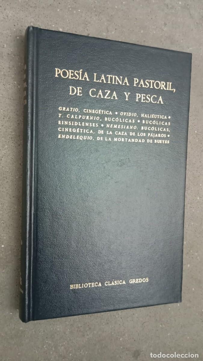 Libros de segunda mano: Poes&iacute;a latina pastoril, de caza y pesca / Varios autores / Editorial Gredos, 1984