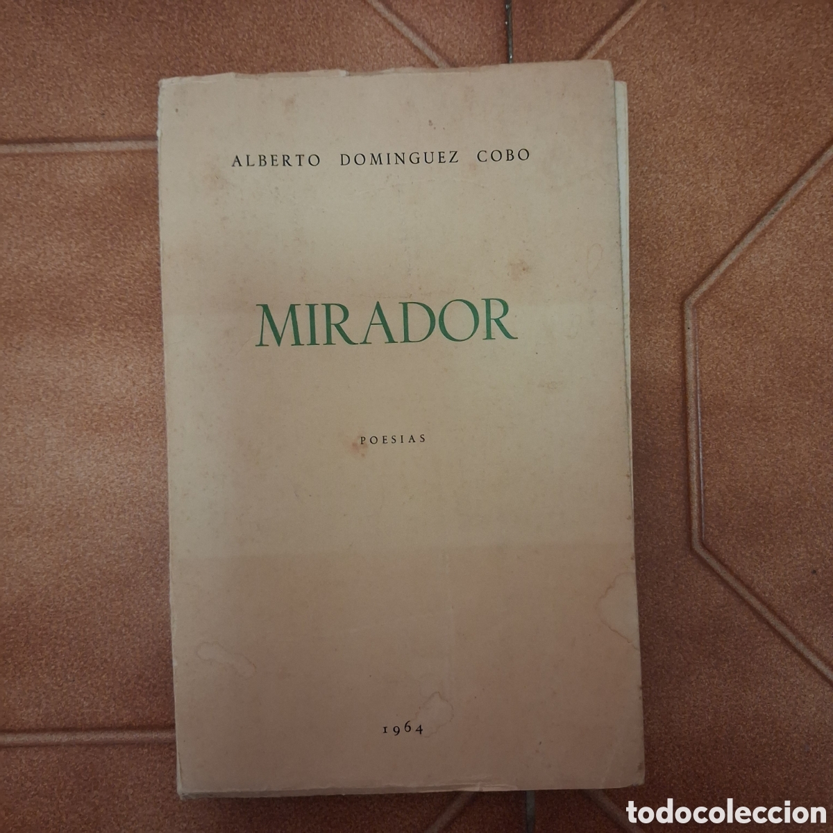Libri di seconda mano: MIRADOR - ALBERTO DOM&Iacute;NGUEZ COBO - POES&Iacute;AS - SEVILLA 1964 - DIBUJOS JOS&Eacute; TORRES ACEVEDO 1&ordf; EDICI&Oacute;N.
