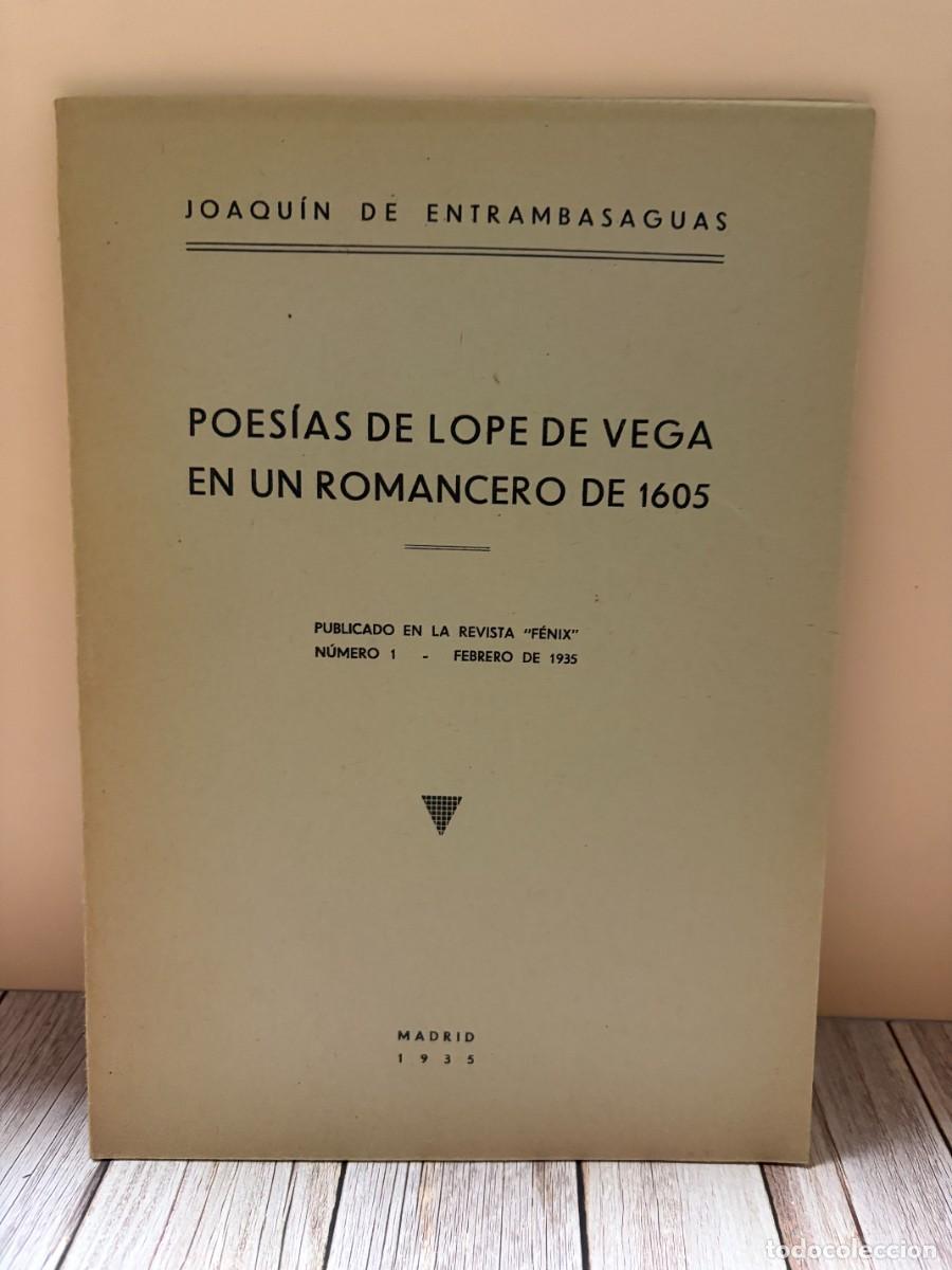 Libros de segunda mano: POES&Iacute;AS DE LOPE DE VEGA EN UN ROMANCERO DE 1605. JOAQU&Iacute;N DE ENTRAMBASAGUAS. REVISTA &laquo;F&Eacute;NIX&raquo;, N&Uacute;M. 1,