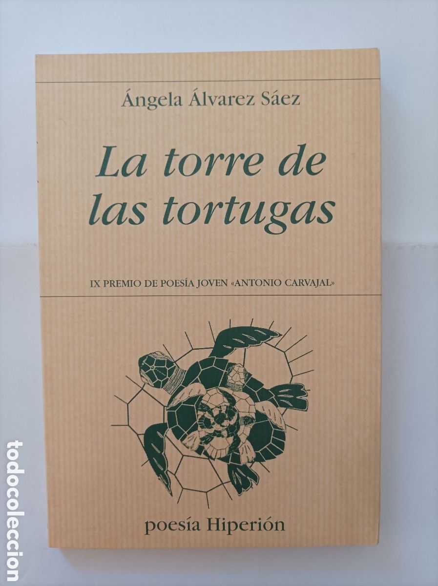 Libros de segunda mano: La torre de las tortugas / &Aacute;ngela &Aacute;lvarez S&aacute;ez. Colecci&oacute;n Poes&iacute;a Hiperi&oacute;n, 540