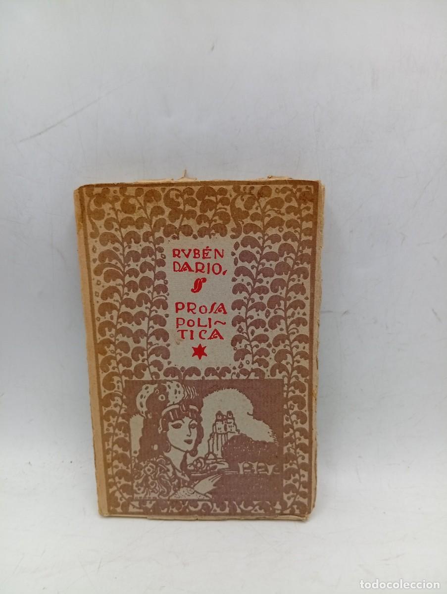 Libros de segunda mano: PROSA POLITICA ( LAS REPUBLICAS AMERICANAS). RUBEN DARIO. PAGS: 230.