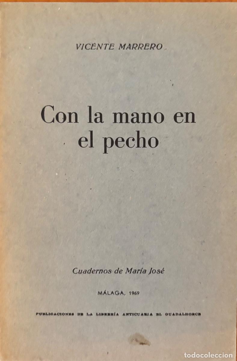 Livres d'occasion: MALAGA- VICENTE MARRERO- CON LA MANO EN EL PECHO- 1968
