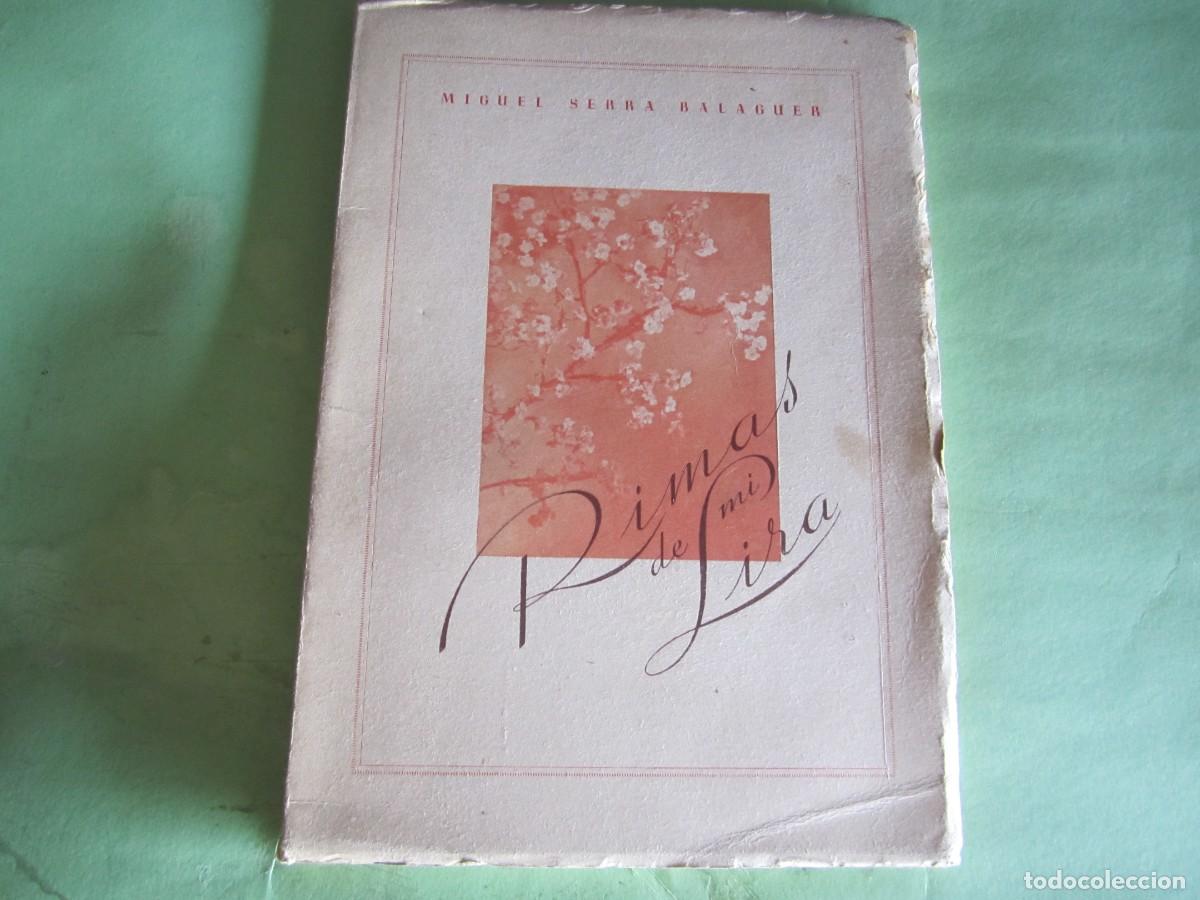 Libros de segunda mano: RIMAS DE MI LIRA MIGUEL SERRA BALAGUER 1945 LERIDA -FIRMADO Y DEDICADO