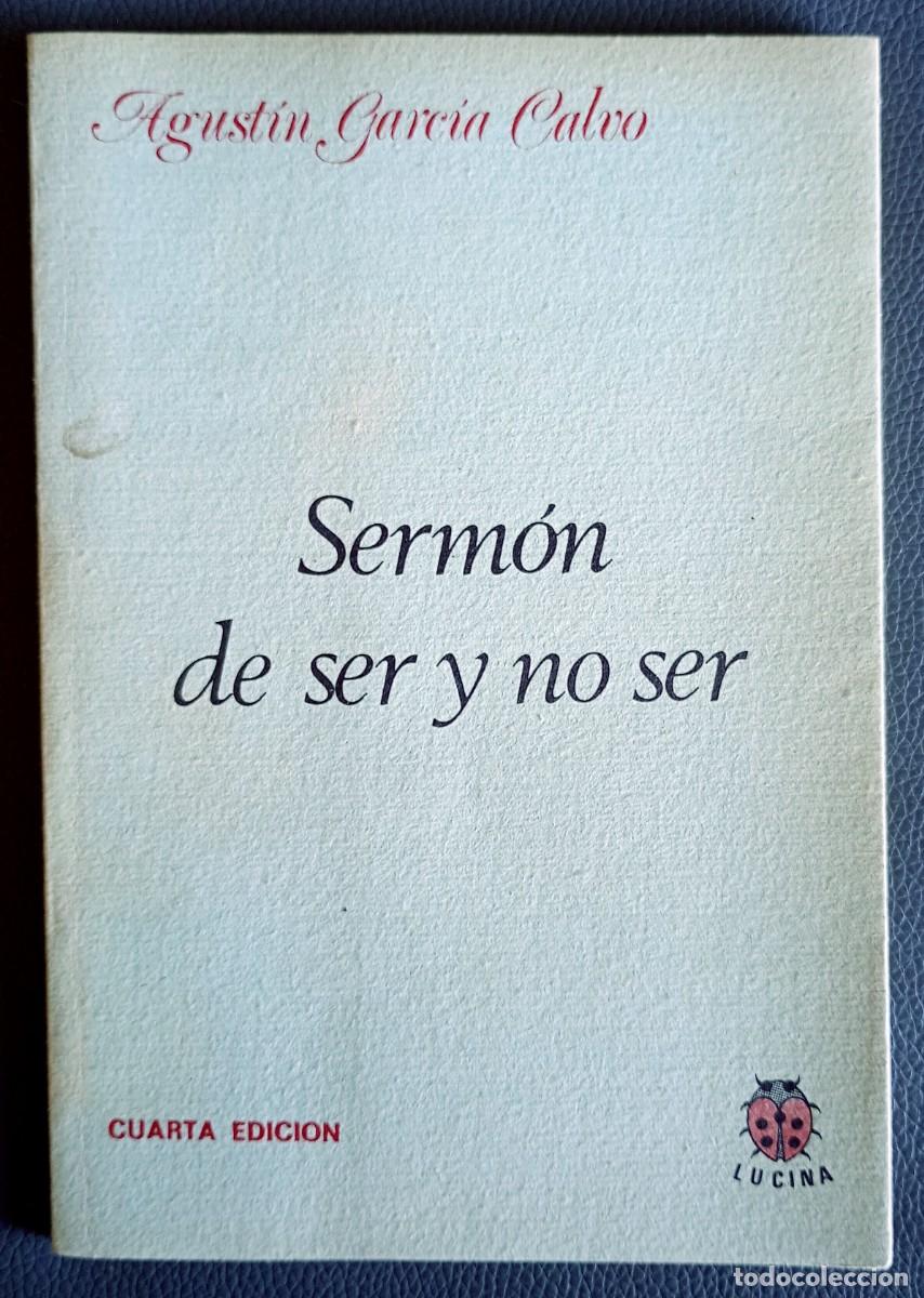 Libros de segunda mano: Agust&iacute;n Garc&iacute;a Calvo . Serm&oacute;n de ser y no ser