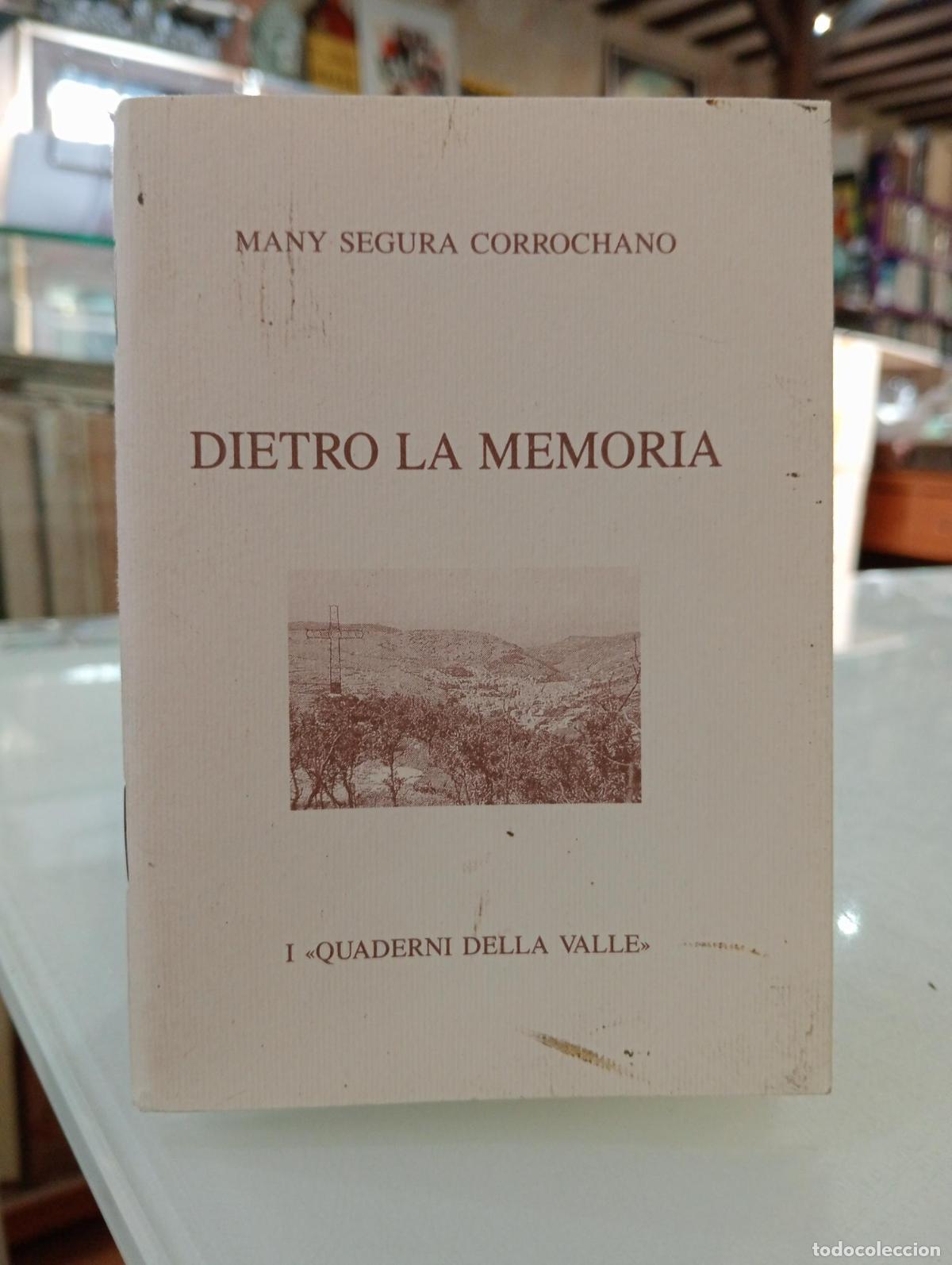 Libros de segunda mano: Dietro la memoria - Segura Corrochano, Many.