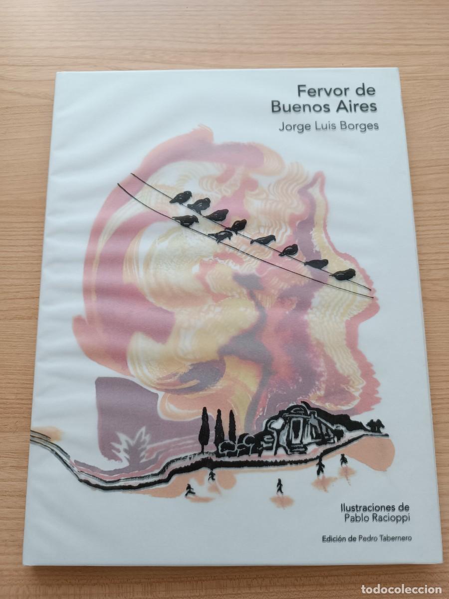 Libros de segunda mano: Fervor de Buenos Aires - Jorge Luis Borges. Ilustraciones de Pablo Racioppi. Pedro Tabernero