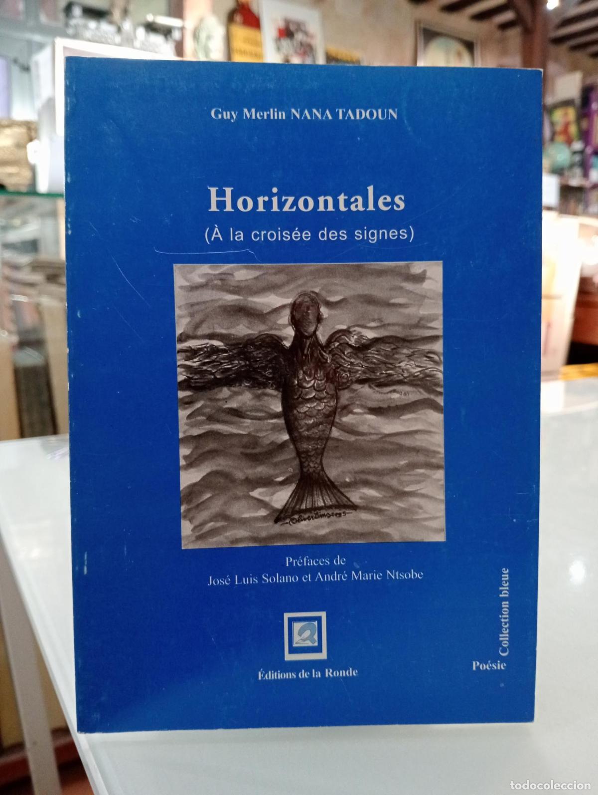 Libros de segunda mano: Horizontales (&Agrave; la crois&eacute;e des signes) - Guy Merlin Nana Tadoun