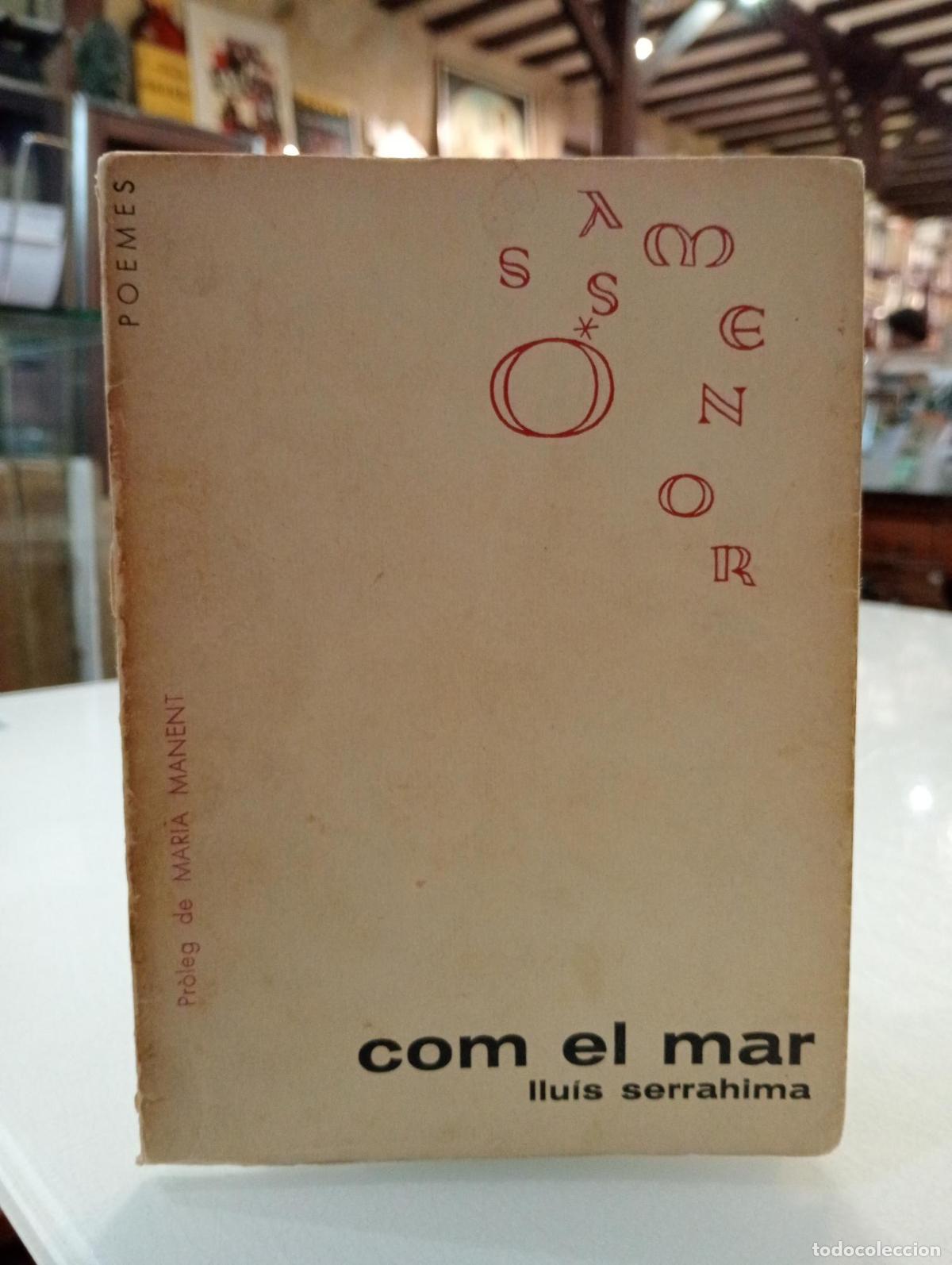 Libros de segunda mano: Com el mar - Serrahima, Llu&iacute;s.