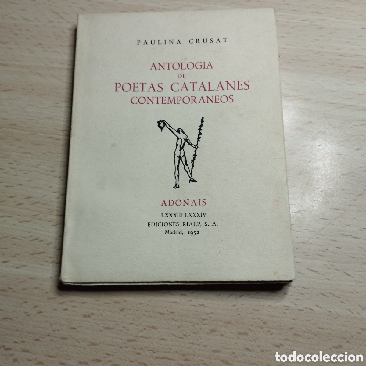Libros de segunda mano: Antolog&iacute;a de Poetas Catalanes Contempor&aacute;neos. Paulina Crusat. 1952 Rialp. Numerado