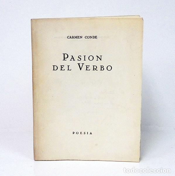 Libros de segunda mano: CONDE (Carmen). Pasi&oacute;n del verbo. Poes&iacute;a