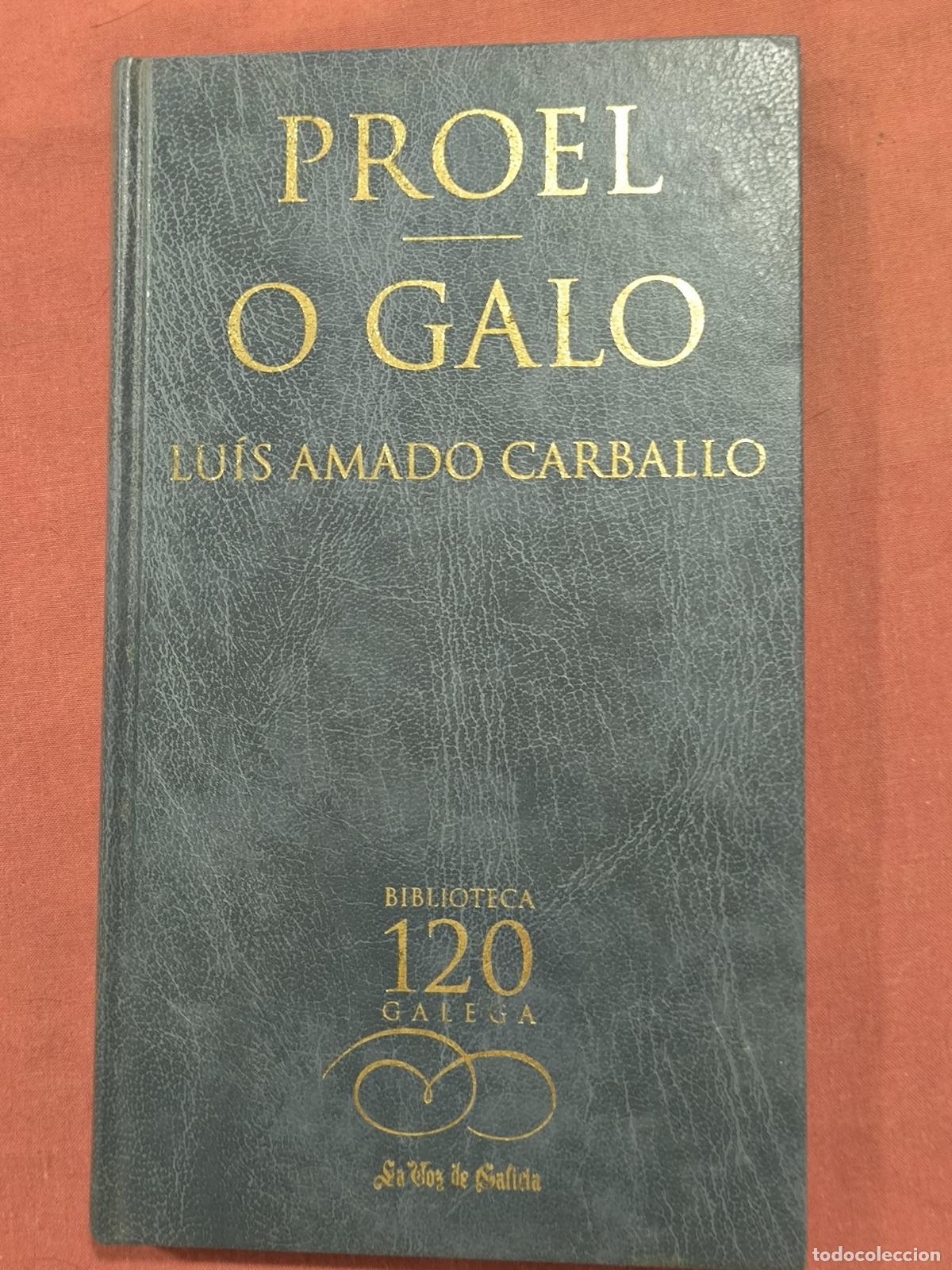 Libros de segunda mano: Proel y O Galo &ndash; Lu&iacute;s Amado Carballo Biblioteca 120 Galega Poes&iacute;a Gallega