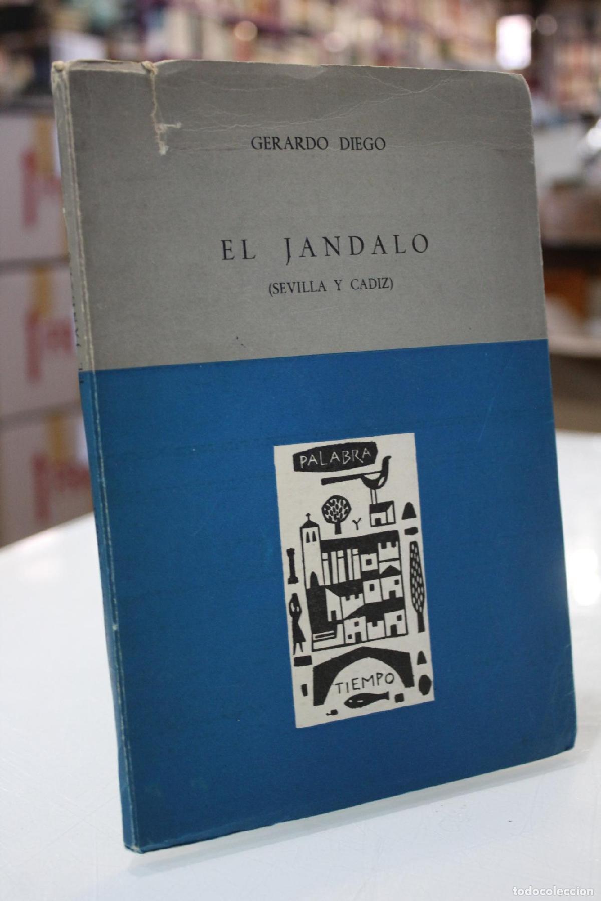 Gebrauchte B&uuml;cher: El J&aacute;ndalo (Sevilla y C&aacute;diz). 1964, primera edici&oacute;n. - Gerardo Diego.