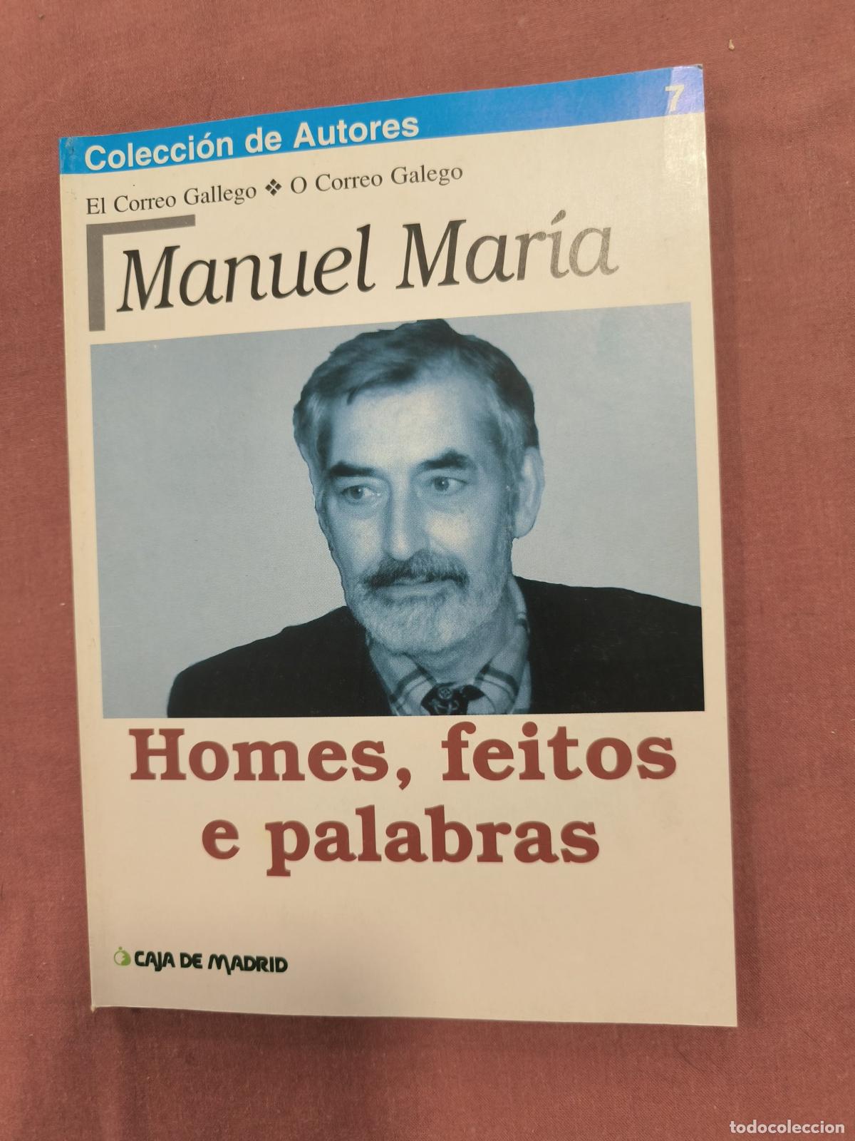 Libros de segunda mano: Libro Manuel Mar&iacute;a &ndash; Homes Feitos e Palabras Colecci&oacute;n de Autores Galego