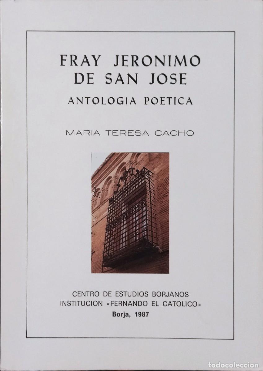 Libros de segunda mano: FRAY JERONIMO DE SAN JOSE - ANTOLOG&Iacute;A PO&Eacute;TICA / MAR&Iacute;A TERESA CACHO.