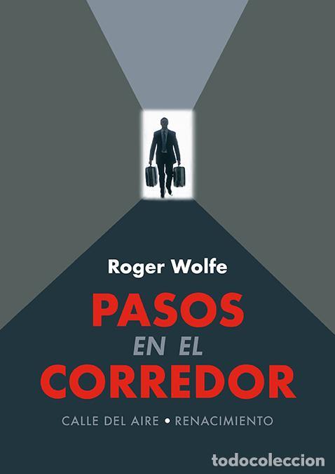 Libros de segunda mano: Pasos en el corredor. - Wolfe, Roger.