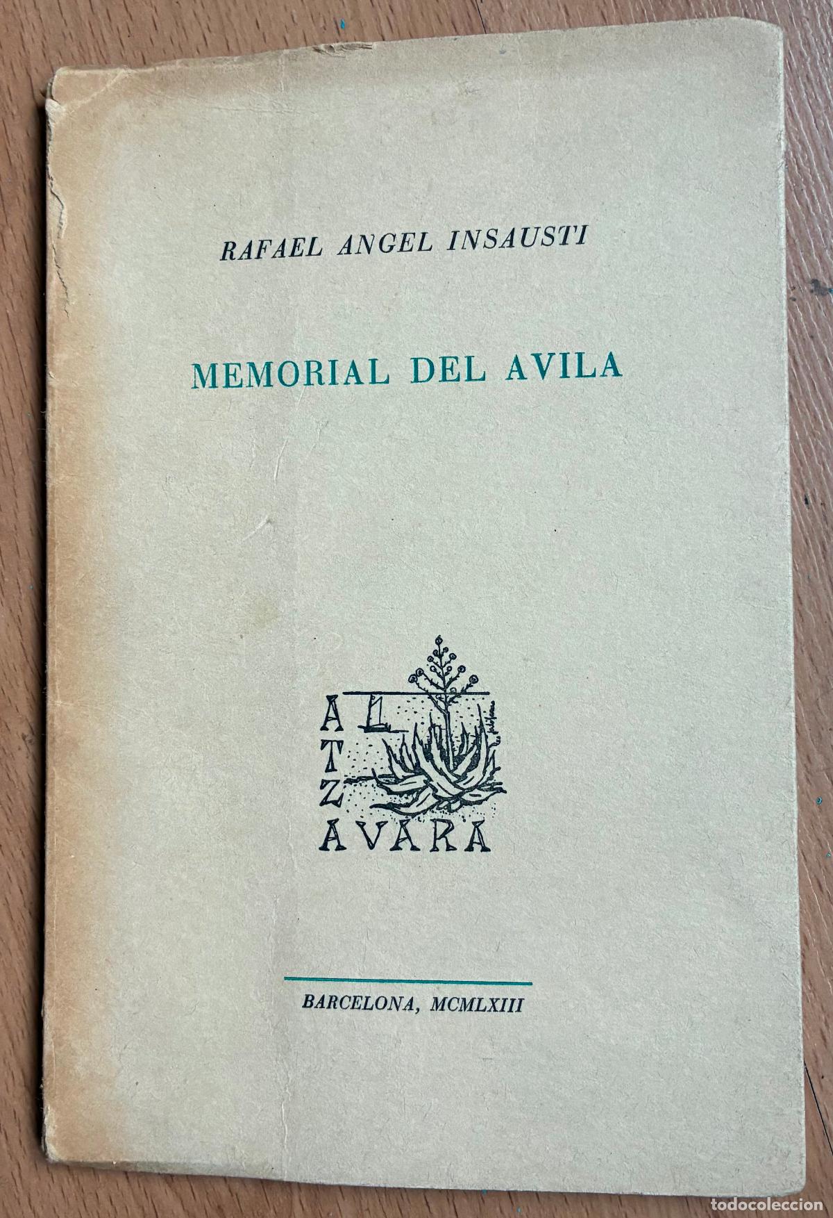 Libros de segunda mano: MEMORIAL DEL AVILA, Rafael Angel Insausti