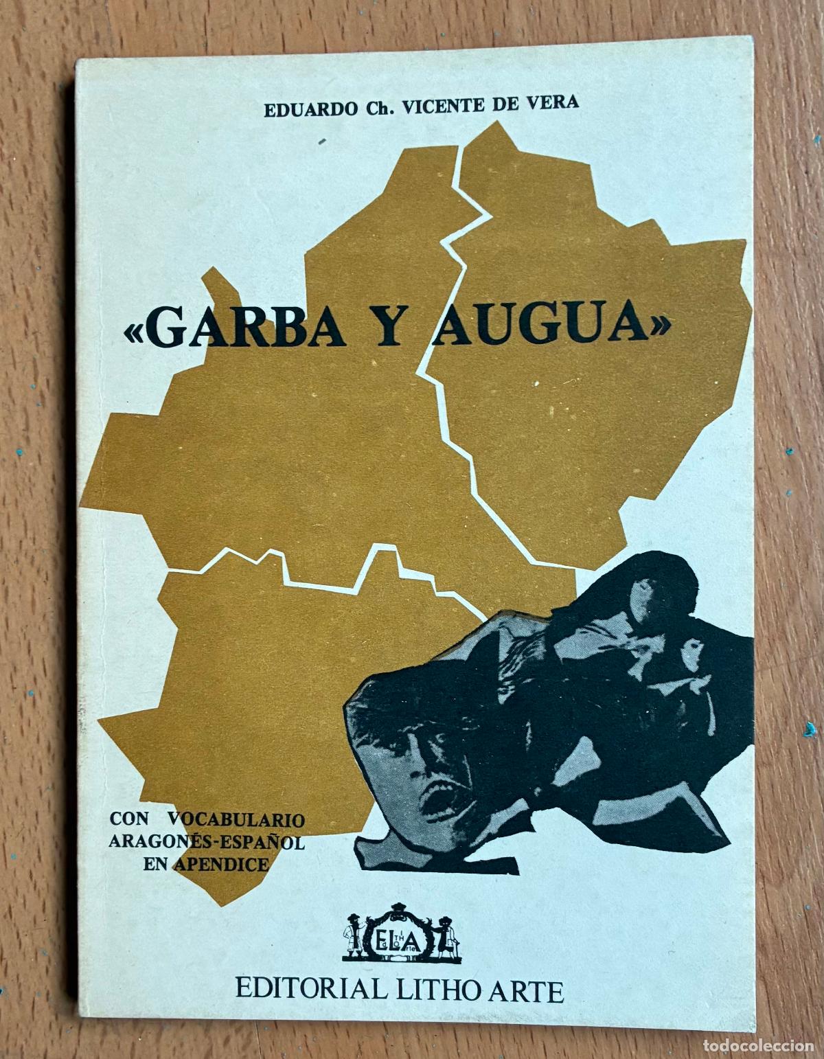 Libros de segunda mano: GARBA Y AUGUA, Eduardo vicente de vera, EN FABLA ARAGONESA