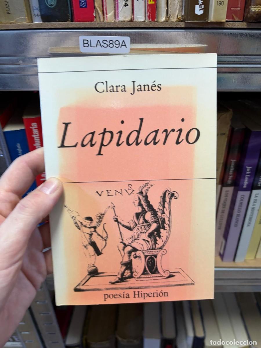 Libros de segunda mano: BLAS89A LAPIDARIO &mdash; Clara Jan&eacute;s &mdash; poes&iacute;a Hiperi&oacute;n