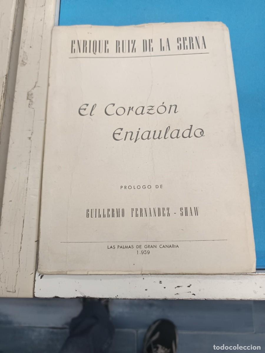 Libros de segunda mano: EL CORAZON ENJAULADO ENRIQUE RUIZ DE LA SERNA PROLOGO DE GUILLERMO FERNANDEZ -SHAW -1959