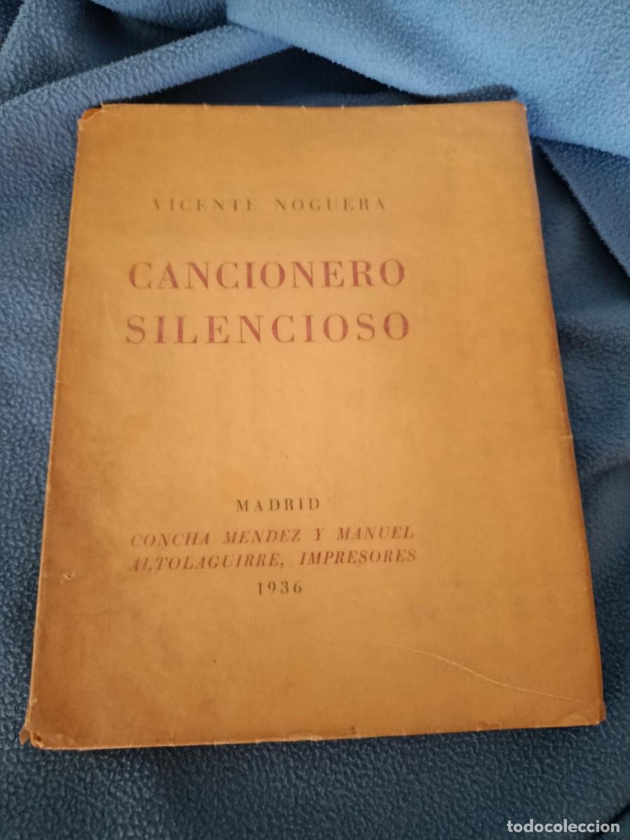 Libros de segunda mano: CANCIONERO SILENCIOSO VICENTE NOGUERA