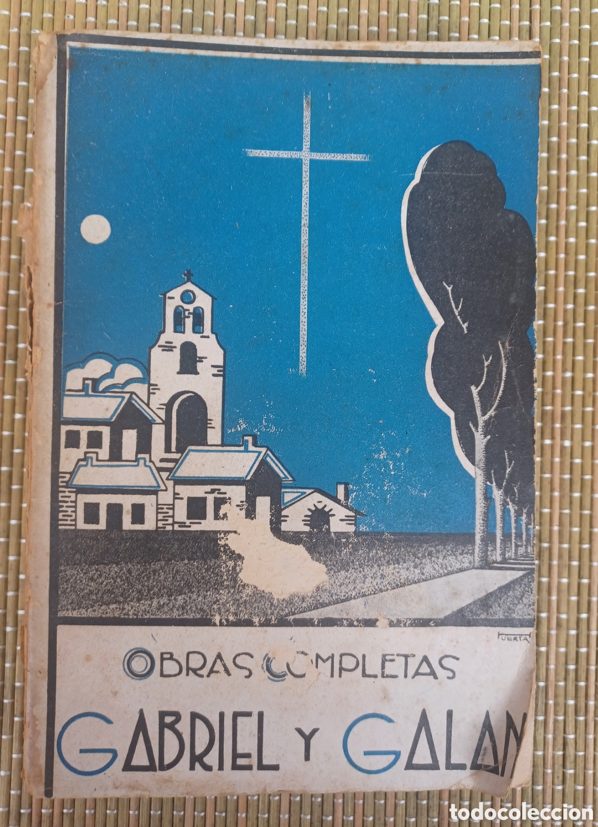 Libros de segunda mano: OBRAS COMPLETAS, Gabriel y Gal&aacute;n. Tomo I. TIP. JACINTO GONZALEZ Poes&iacute;a.