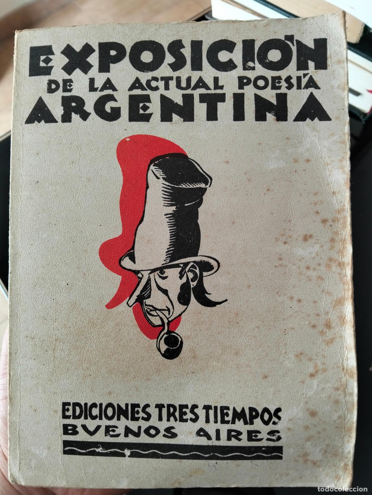Libros de segunda mano: Poesia. Exposicion de la Acual Poesia Argentina, Ed. Tres Tiempos, Facsimil, 1977 VISITA MI CATALOGO