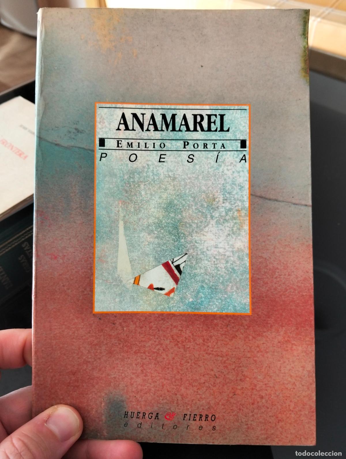 Libros de segunda mano: Poesia, Dedicado. Anamarel, Emilio Porta, ed, Huerga Fierro, 1996. VISITA MI CATALOGO