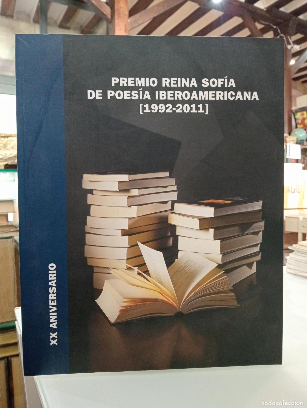 Libros de segunda mano: Premio Reina Sof&iacute;a de Poes&iacute;a Iberoamericana [1992-2011]. XX Aniversario - VV.AA