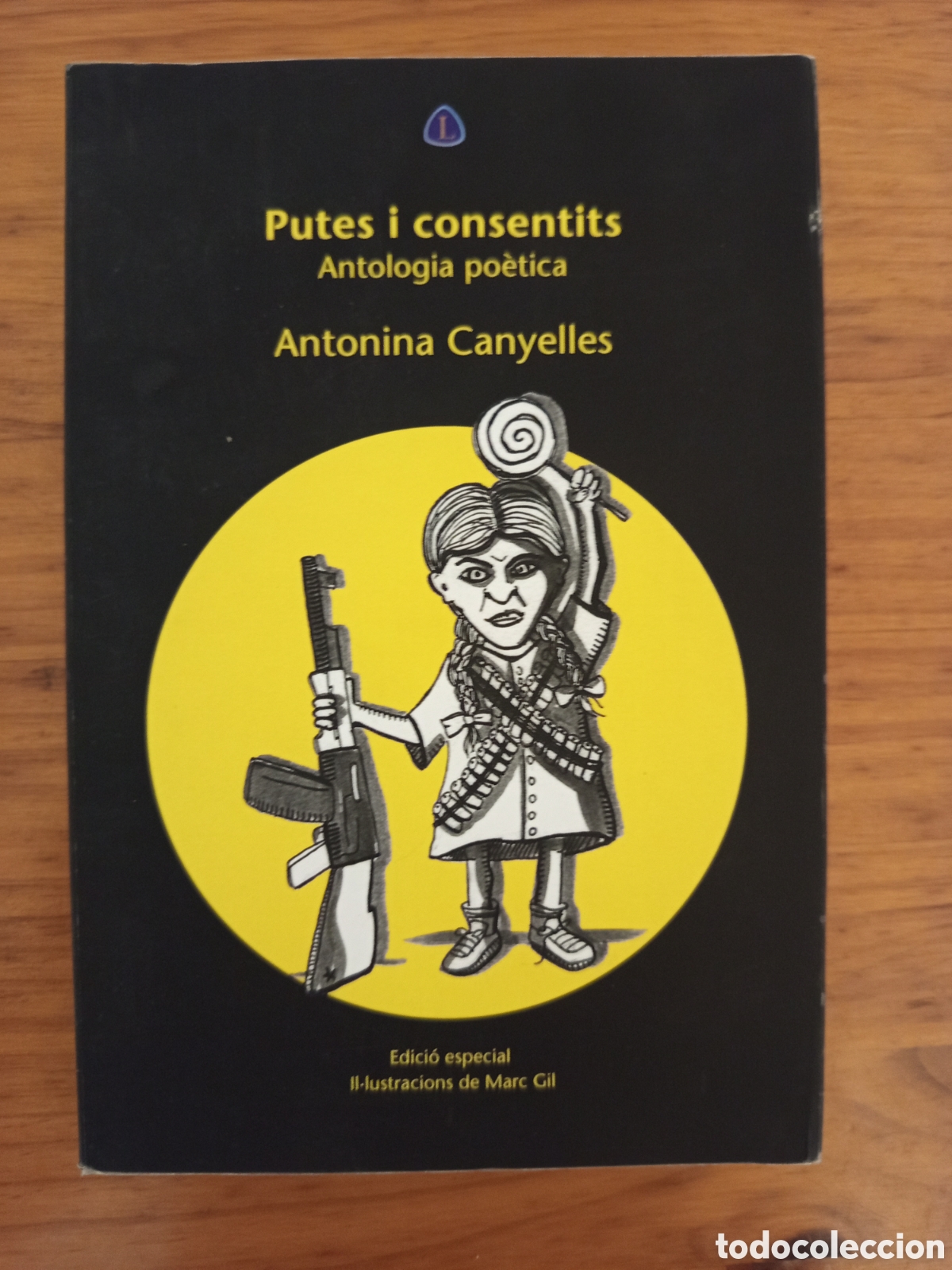 Libros de segunda mano: PUTES I CONSENTITS. ANTOLOGIA POETICA (ANTONI CANYELLES)