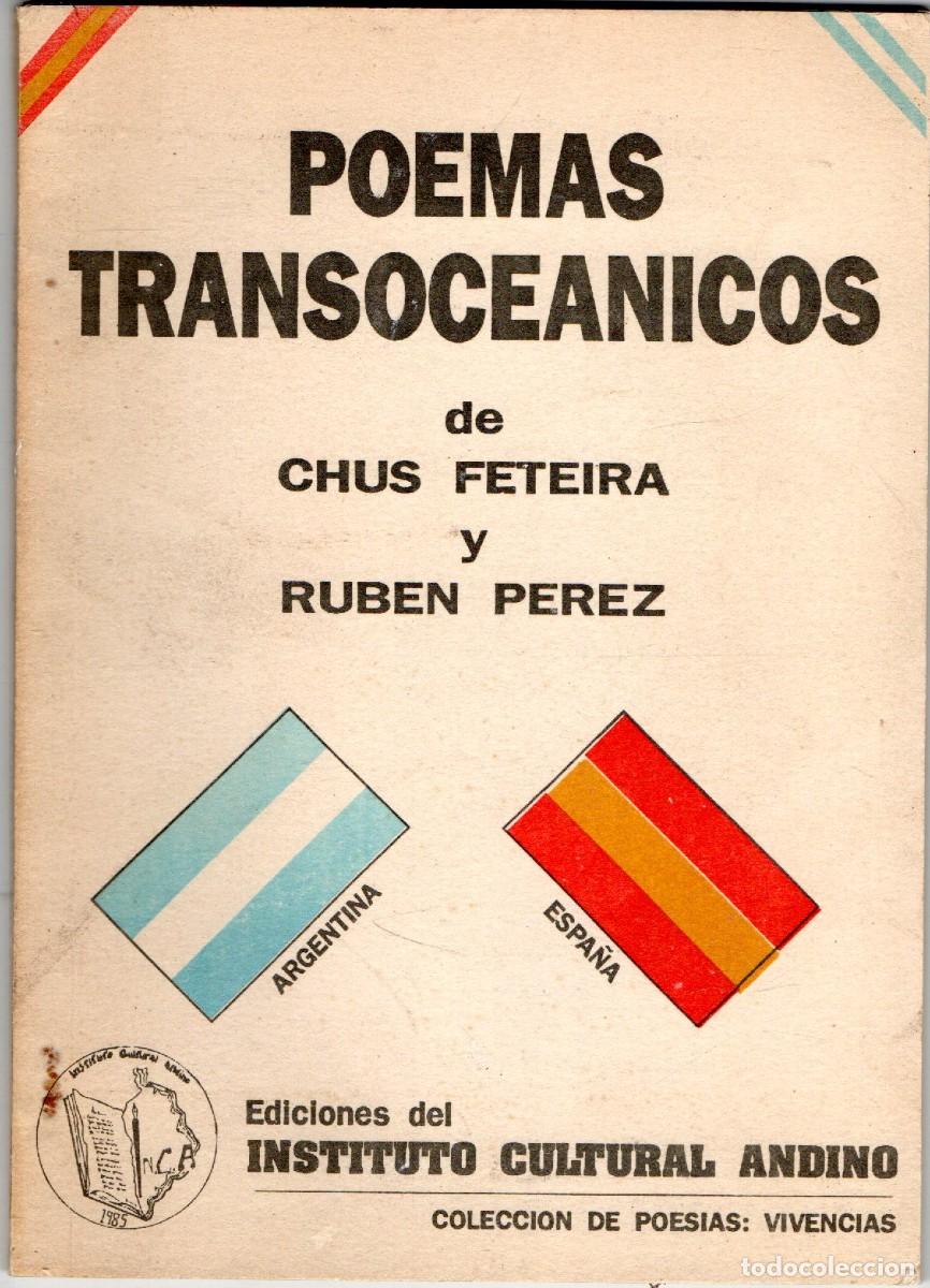 Libros de segunda mano: POEMAS TRANSOCEANICOS. FETEIRA, CHUS Y PEREZ, RUBEN PO-855