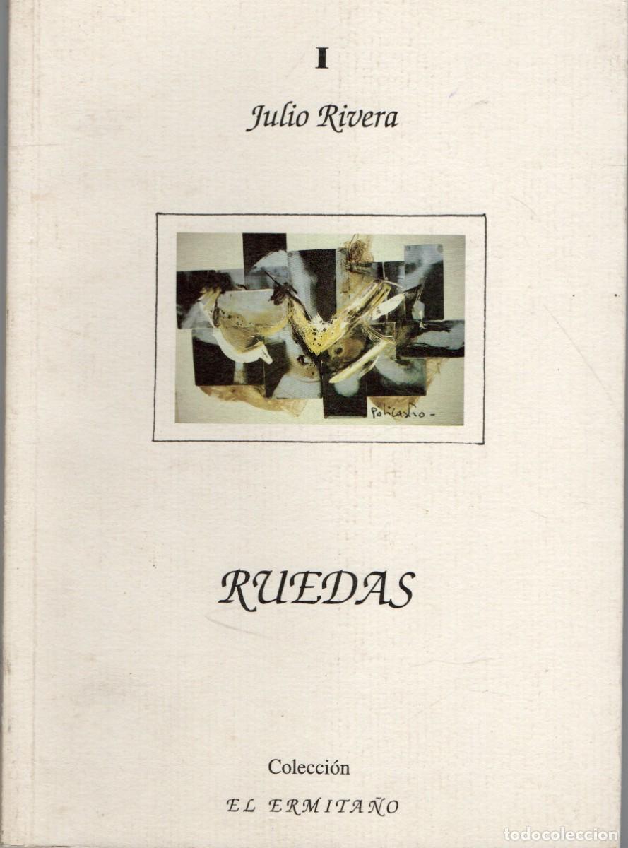 Libros de segunda mano: RUEDAS. RIVERA, JULIO. PO-857