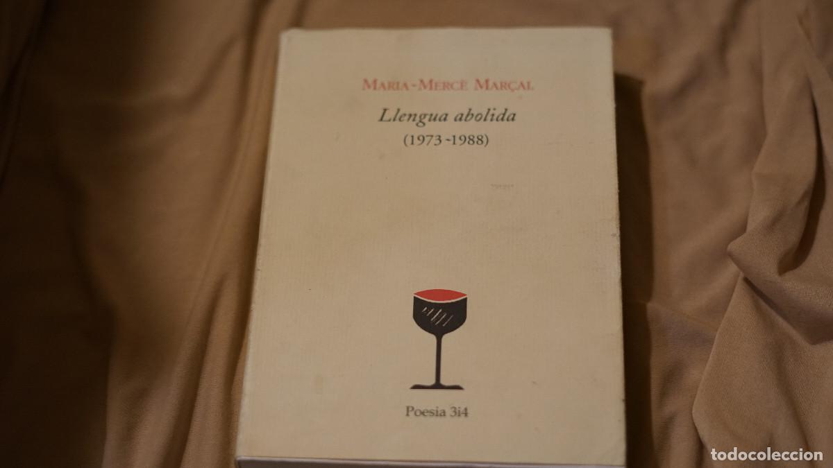 Libros de segunda mano: Maria-Merc&egrave; Mar&ccedil;al - Llengua abolida (1973-1988) - Eidicions 3 i 4