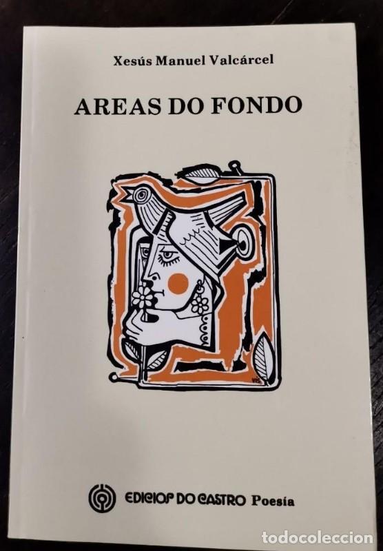 Libros de segunda mano: Areas de Fondo - Xes&uacute;s Manuel Valc&aacute;rcel - Edici&oacute;s Do Castro - Poes&iacute;a