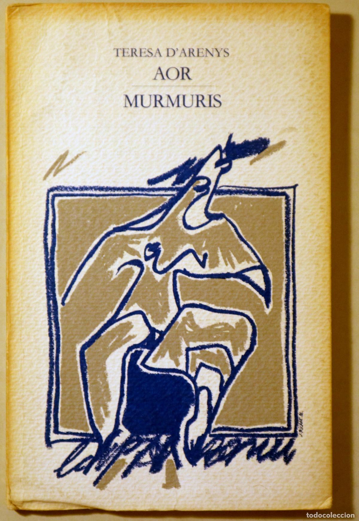 Gebrauchte B&uuml;cher: ARENYS, Teresa d' - AOR / MURMURIS - Barcelona 1986 - 1a edici&oacute;