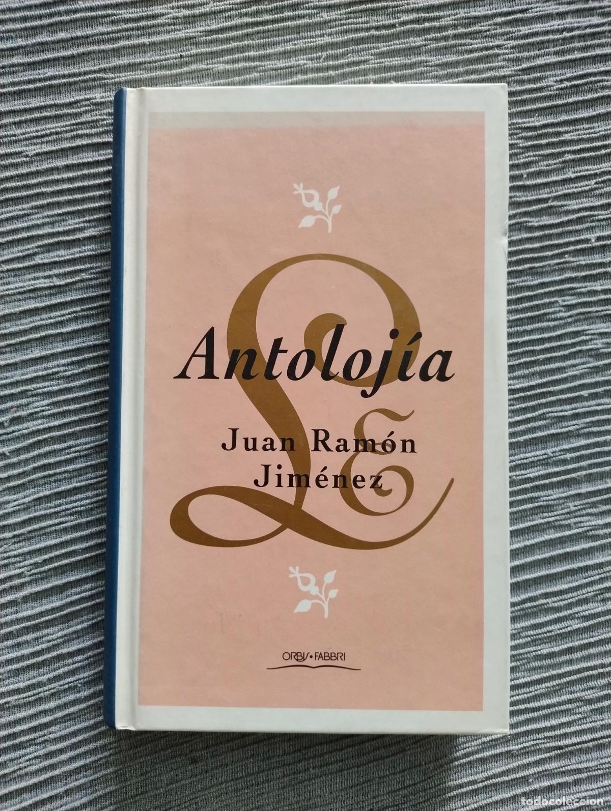 Libros de segunda mano: JUAN RAM&Oacute;N JIM&Eacute;NEZ - ANTOLOJ&Iacute;A