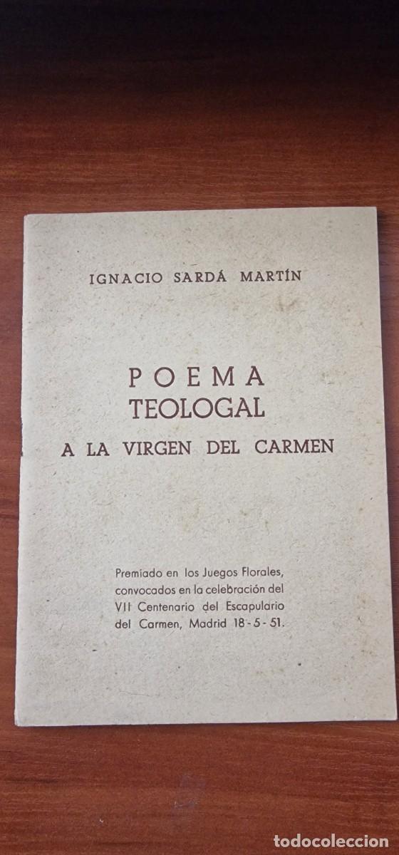 Libros de segunda mano: POEMA TEOLOGAL VIRGEN DEL CARMEN &ndash; IGNACIO SARD&Aacute; &ndash; DEDICADO A RUFINO AGUIRRE &ndash; 1951