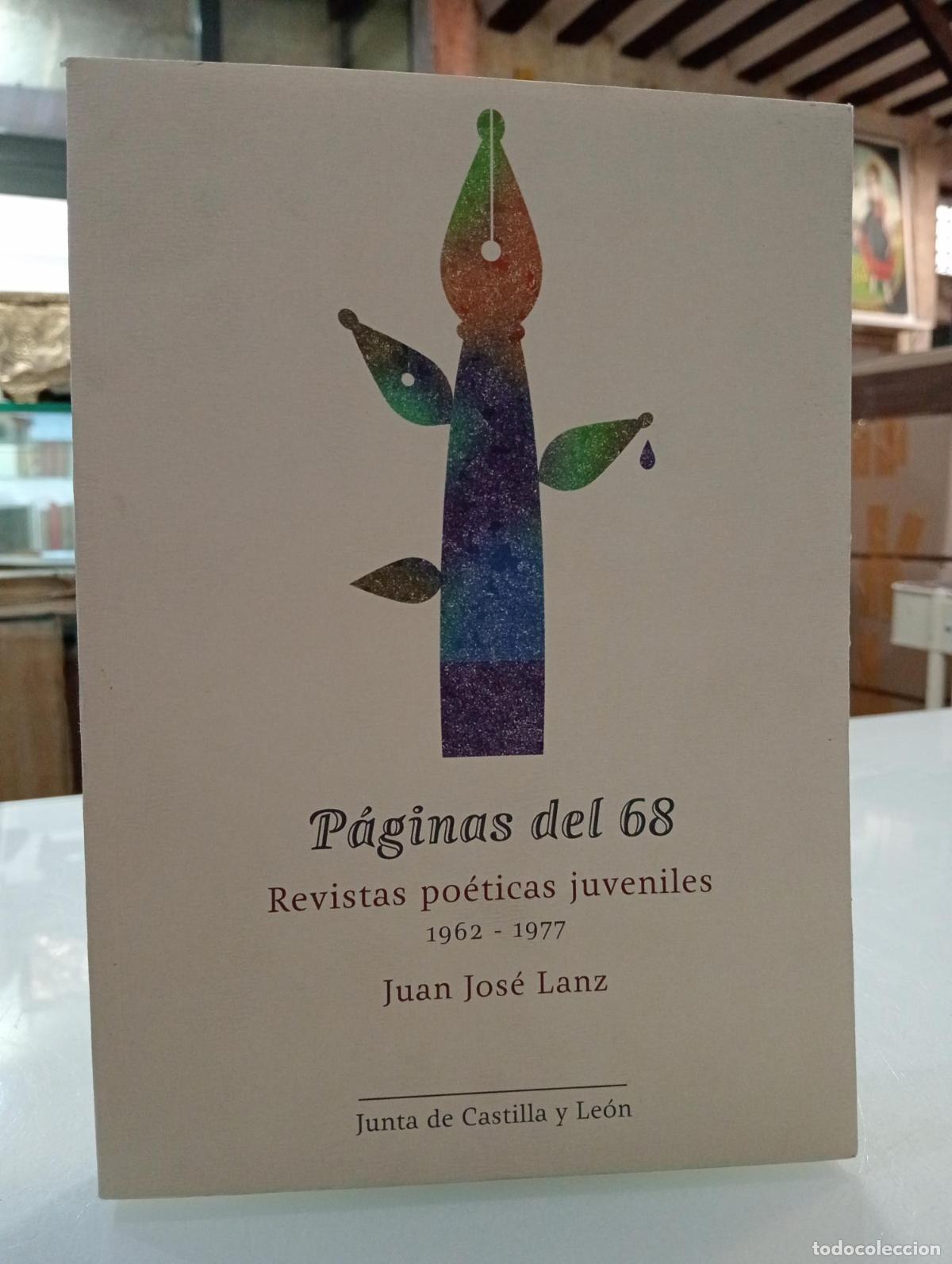 Libros de segunda mano: P&aacute;ginas del 68. Revistas po&eacute;ticas juveniles (1962-1977) - Juan Jos&eacute; Lanz