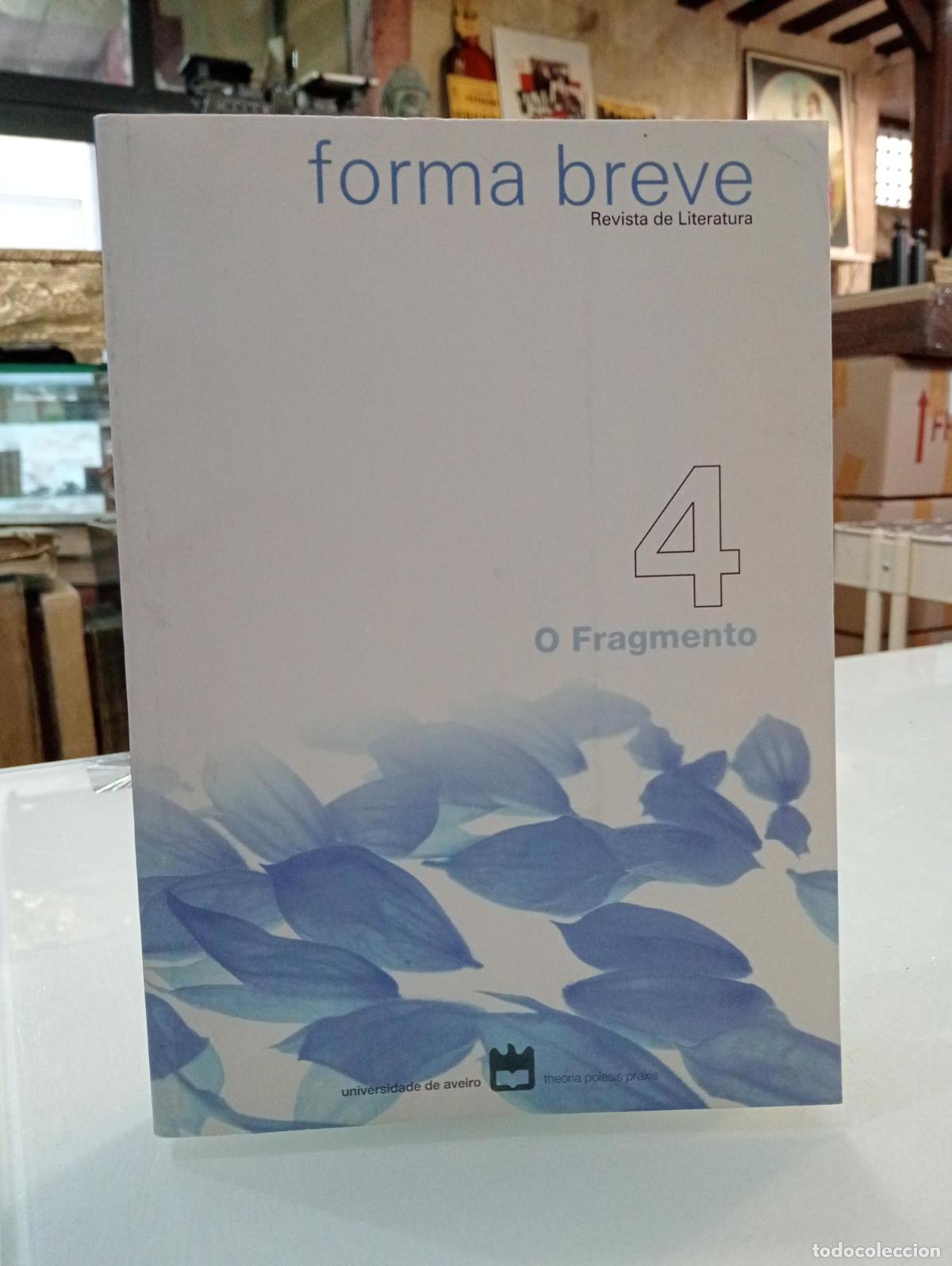 Libros de segunda mano: Forma breve. Revista de literatura N&ordm;4. O fragmento -
