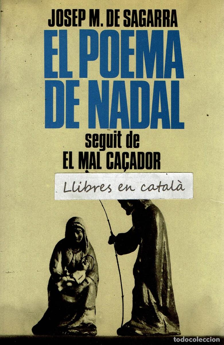 Libros de segunda mano: El poema de Nadal / Josep M. de Sagarra / Segut de El mal ca&ccedil;ador / Poesia / Biblioteca Selecta