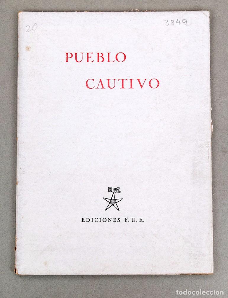 Libros de segunda mano: PUEBLO CAUTIVO - &Aacute;lvaro Delgado - Eugenio Garc&iacute;a de Nora - 1946